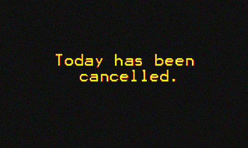 todaycancelled.gif