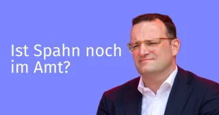 Ist Spahn noch im Amt? | OpenGraph Preview Image