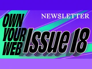 Own Your Web – Issue 18: Curators | OpenGraph Preview Image