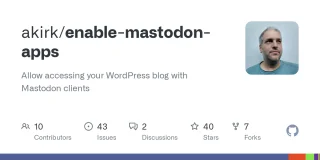 GitHub - akirk/enable-mastodon-apps: Allow accessing your WordPress blog with Mastodon clients | OpenGraph Preview Image